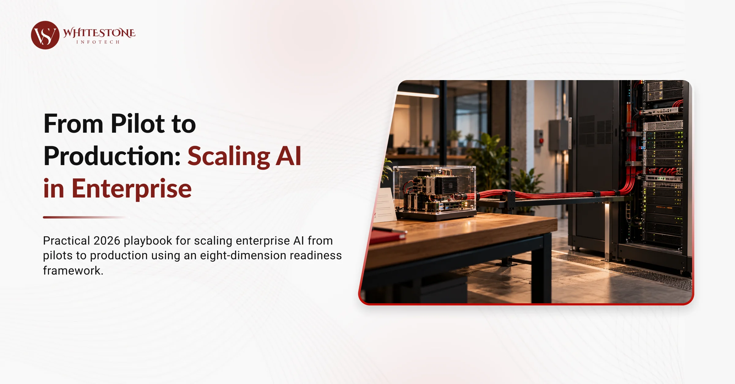 From Pilot to Production: Scaling AI in Enterprise